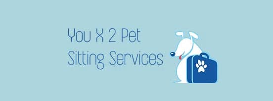 You x 2 Pet Sitting Services